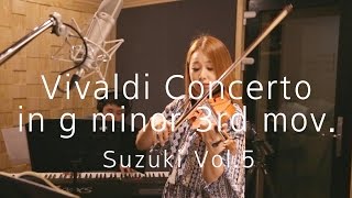 suzuki Vol533 Vivaldi Concerto in g minor 3rd mov [upl. by Joshuah]