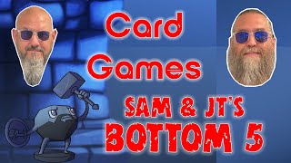 Sam amp JTs Bottom 5 Card Games [upl. by Durst]