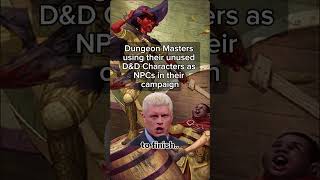 Dungeon Master using DampD Character NPCs 😂😂  Dungeons and Dragons 5e dnd dungeonsanddragons ttrpg [upl. by Anor]