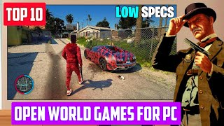 Top 10 Open World Games For Low End PC To Play In 2023🔥 [upl. by Guyon]