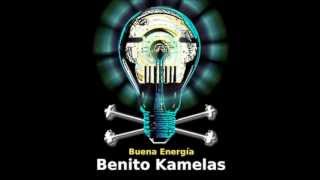 Benito Kamelas  Buena energía  Contra viento y marea [upl. by Niklaus212]