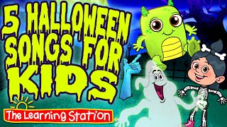 5 Halloween Songs For Kids ♫ Halloween Songs For Children ♫ Kids Songs by The Learning Station [upl. by Debarath]