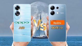 Oppo A60 VS Xiaomi Redmi Note 13  ¿Cuál es Mejor [upl. by Ahtreb777]