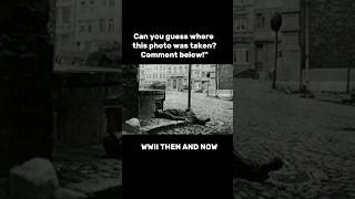 WWII From Battlegrounds to Modern Streets – Then vs Nowquot ww2 youtubeshorts viralshorts [upl. by Eceerehs871]