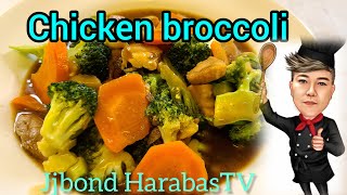 CHICKEN BROCCOLI ANG SARAP Jjbond HarabasTV [upl. by Natala608]