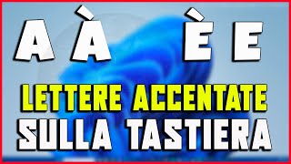 Come fare le lettere maiuscole accentate sulla tastiera  Windows 10 e 11  TUTORIAL viral [upl. by Cavil]