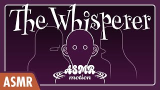 ASMR The Whisperer [upl. by Eineg]