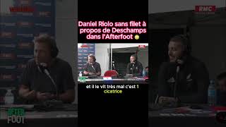 Waouw Daniel Riolo sans filet à propos de Deschamps Afterfoot 😳quot 🥹 football footballshorts RMC [upl. by Takashi]