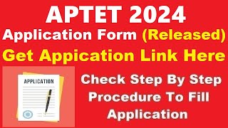 APTET 2024 Application Form Out  How To Registration for AP TET 2024– Apply Online for APTET 2024 [upl. by Nim658]