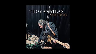 Thomas Atlas  Voodoo Official Video [upl. by Eladroc]