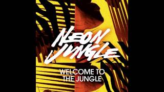 Neon Jungle Welcome To The Jungle Speed Up By TMCMusic [upl. by Lonier]