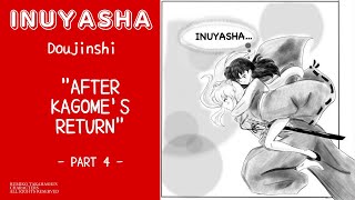 INUYASHA DOUJINSHI After Kagomes Return  part 4 [upl. by Lida]