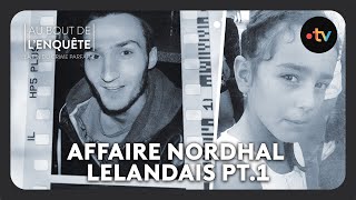 Intégrale LAffaire Nordhal Lelandais  la petite fille le caporal et lassassin pt12 [upl. by Primaveras]