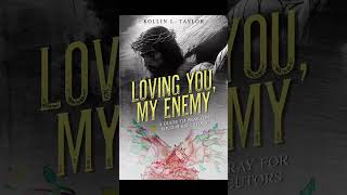 Loving You My Enemy A Guide to Pray for Your Persecutors book [upl. by Ellenwad211]