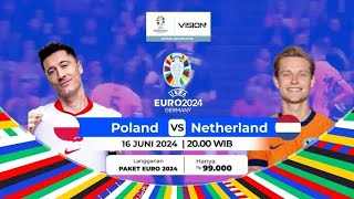 🔴 POLANDIA VS BELANDA EURO 2024 LIVE STREAMING SUSUNAN PEMAIN amp HEAD TO HEAD [upl. by Nerita]