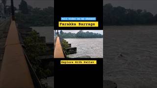 Farakka Barrage travel vlog minivlog ytshorts malda westbengal tourism [upl. by Nakashima345]