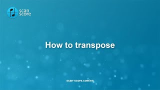 ScanScore  Different Ways To Transpose [upl. by Dorothea]