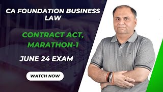 Marathon L1 CA Foundation Business Law  June 24 Exam  Contract Act MARATHON1  CA Amit Popli [upl. by Anabelle]