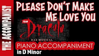 PLEASE DONT MAKE ME LOVE YOU from DRACULA Musical Piano Accompaniment Karaoke Lyrics in CC [upl. by Emmalynn661]