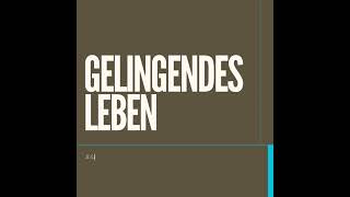 gelingendes Leben⎜4 [upl. by Tullus415]