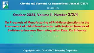 Circuits and Systems An International Journal CSIJ [upl. by Nodle]