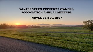 Wintergreen Property Owners Association  2024 Annual Meeting [upl. by Onivla]