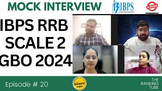 IBPS RRB SCALE 2 amp 3 2024 MOCK INTERVIEW  GBO OFFICER  INTERVIEW I EPISODE  20 [upl. by Bain156]