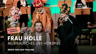 Frau Holle – Kinderkonzert mit dem SWR Vokalensemble  SWR Classic [upl. by Flita682]