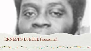 Ernesto DJEDJE  Assouna [upl. by Oiril]