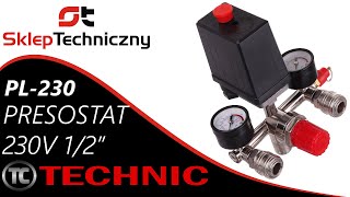 Wyłącznik ciśnieniowy TECHNIC  Presostat PL230  prezentacja montaż  Skleptechnicznypl [upl. by Mcilroy]