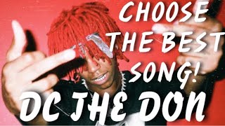 CHOOSE THE BEST DC THE DON SONG  Part 1 [upl. by Gnilrad]