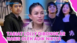 Tabiat Lolly Dibongkar Habishabisan oleh Adik Nikita Mirzani [upl. by Edina]