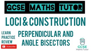 Angle Bisectors and Perpendicular Bisectors  Loci amp Construction  Crossover 5  GCSE Maths Tutor [upl. by Ekim469]