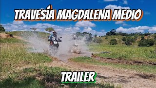 TRAVESÍA MAGDALENA MEDIO 2024  TRAILER [upl. by Darbie355]