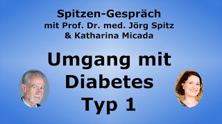 Umgang mit Diabetes Typ 1  SpitzenGespräch mit Katharina Micada [upl. by Llenrag]