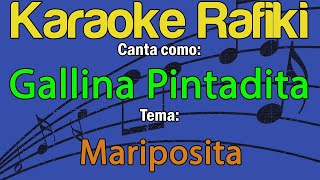 Gallina Pintadita  Mariposita Karaoke Demo [upl. by Aia88]