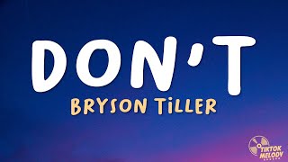 Bryson Tiller  Dont Lyrics [upl. by Riada]