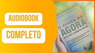 AUDIOBOOK COMPLETO O Poder do Agora Um guia para a iluminação espiritua  Eckhart Tolle [upl. by Val]