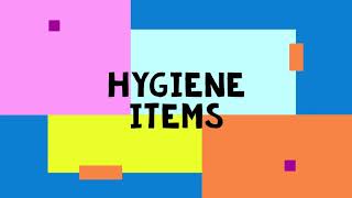 Hygiene Items [upl. by Warrick]