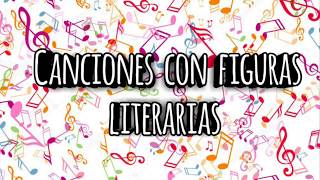 Canciones con figuras literarias 🎵 [upl. by Paxton655]