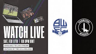 PRE SHOW LIVE  BOLTON V CHARLTON 170224 [upl. by Dami]