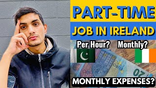 Part time Job In Ireland for International students💶🤑 How much you can earn in Ireland 🇮🇪 🇵🇰 [upl. by Sandor]