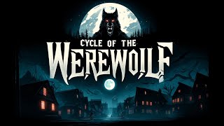 Cycle Of The Werewolf [upl. by Ibba335]