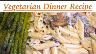 Vegetarian Dinner Recipes [upl. by Vetter]