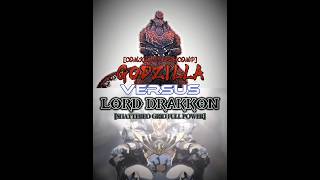 Godzilla Composite Vs Lord Drakkon Base [upl. by Ecnarf952]