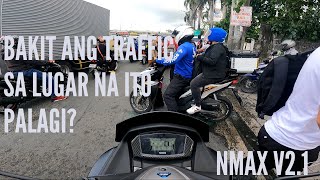 Bakit ang traffic sa lugar na to  NMAX V21 [upl. by Naji]