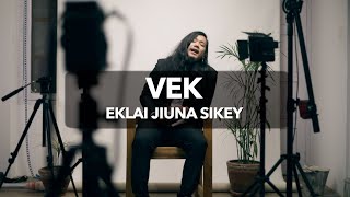 VEK  Eklai Jiuna Sikey [upl. by Stacia]