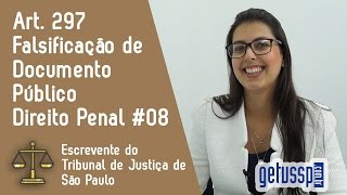 Art 297 do Código Penal  Falsificação de documento público  Escrevente do TJ 08 [upl. by Grekin]