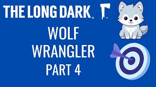 Wolf Wrangler Challenge Part 4  New Run [upl. by Raleigh]