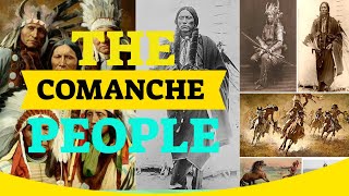 The Comanche People Warriors of the Plains  Native American History [upl. by Pfeifer]